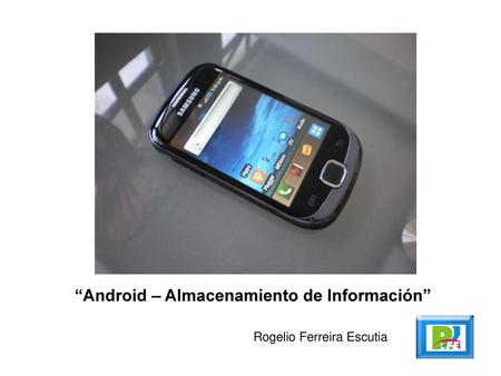 “Android – Almacenamiento de Información”