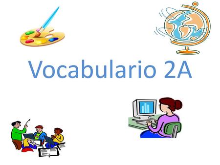 Vocabulario 2A.