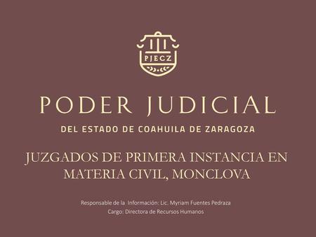 JUZGADOS DE PRIMERA INSTANCIA EN MATERIA CIVIL, MONCLOVA