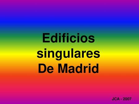 Edificios singulares De Madrid