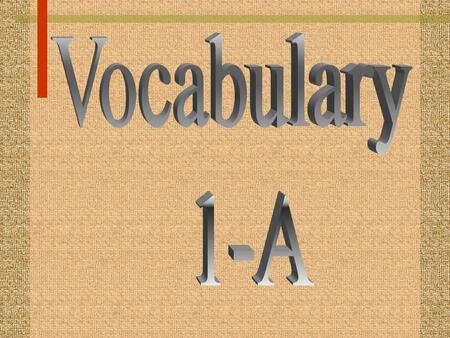 Vocabulary 1-A.