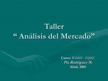 Taller “ Análisis del Mercado”
