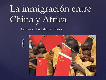 La inmigración entre China y Africa