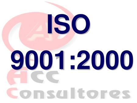 ISO 9001:2000.