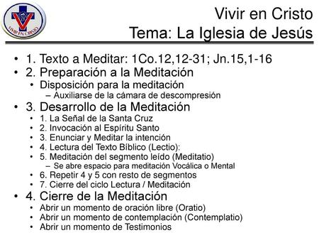 1. Texto a Meditar: 1Co.12,12-31; Jn.15,1-16