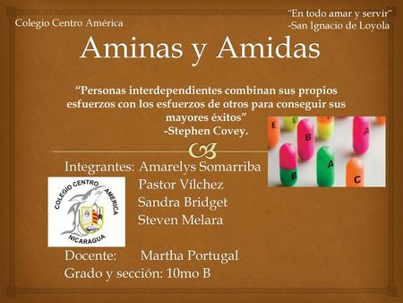 Aminas y Amidas Integrantes: Amarelys Somarriba Pastor Vílchez