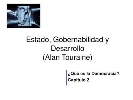 Estado, Gobernabilidad y Desarrollo (Alan Touraine)