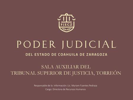 SALA AUXILIAR DEL TRIBUNAL SUPERIOR DE JUSTICIA, TORREÓN