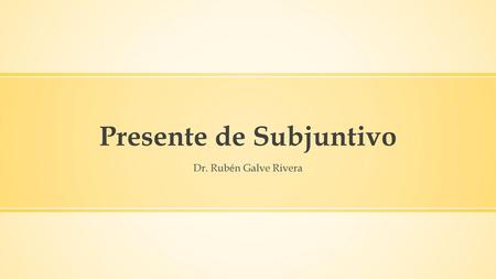 Presente de Subjuntivo