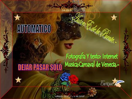 Fotografia Y texto: Internet Musica:Carnaval de Venecia.-