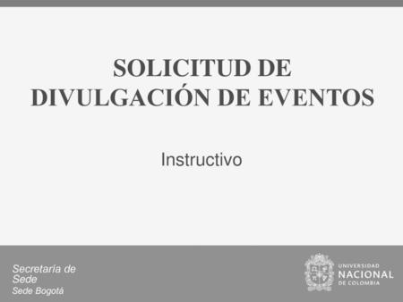 SOLICITUD DE DIVULGACIÓN DE EVENTOS