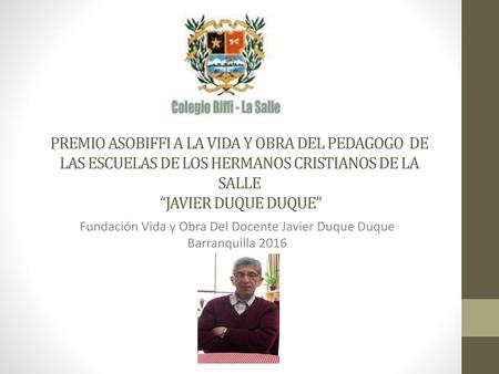 Fundación Vida y Obra Del Docente Javier Duque Duque Barranquilla 2016