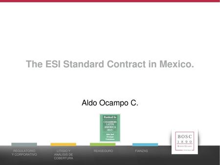 The ESI Standard Contract in Mexico.