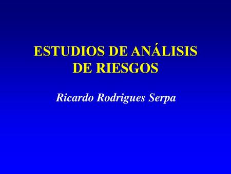 ESTUDIOS DE ANÁLISIS DE RIESGOS