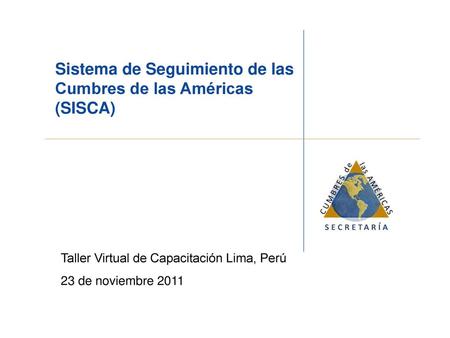 Sistema de Seguimiento de las Cumbres de las Américas (SISCA)