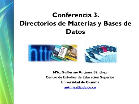 Conferencia 3. Directorios de Materias y Bases de Datos
