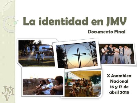 La identidad en JMV Documento Final X Asamblea Nacional