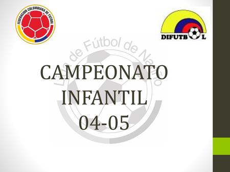 CAMPEONATO INFANTIL 04-05.