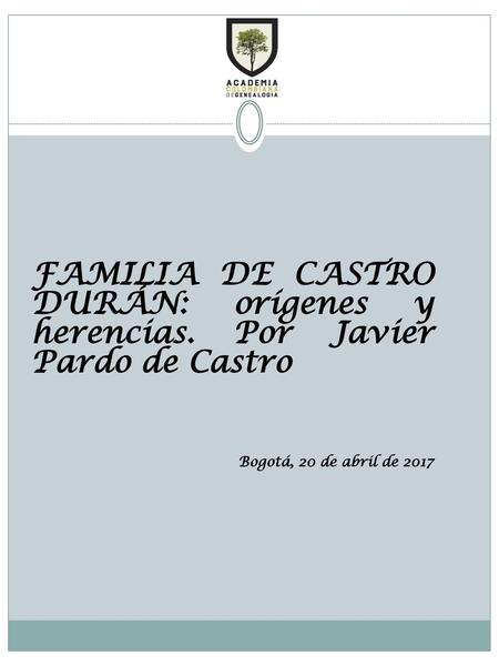 FAMILIA DE CASTRO DURÁN: orígenes y herencias