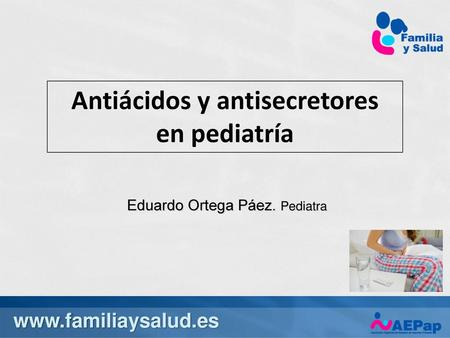 Antiácidos y antisecretores en pediatría