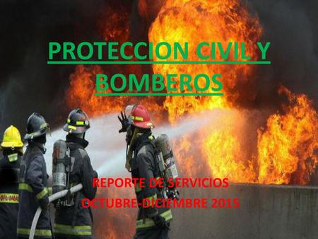 PROTECCION CIVIL Y BOMBEROS