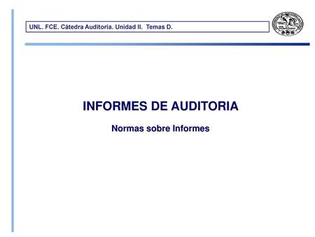 INFORMES DE AUDITORIA Normas sobre Informes