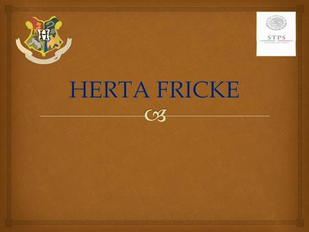 HERTA FRICKE.
