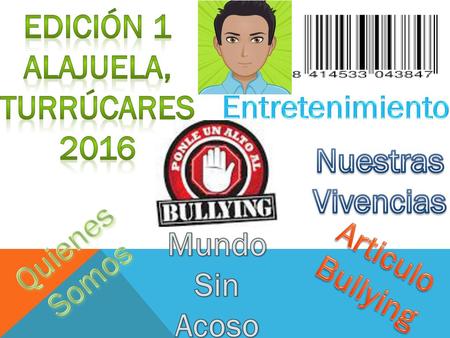 Edición 1 Alajuela, turrúcares 2016 Entretenimiento Nuestras Vivencias