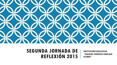 SEGUNDA JORNADA DE REFLEXIÓN 2015