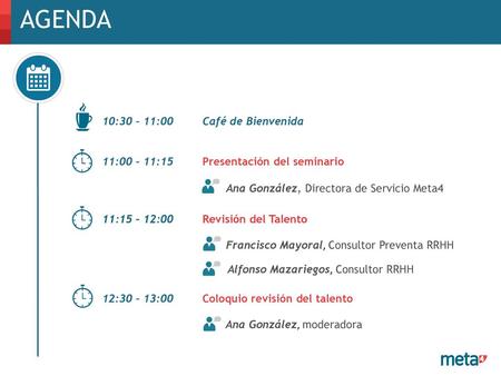 AGENDA 10:30 – 11:00 Café de Bienvenida
