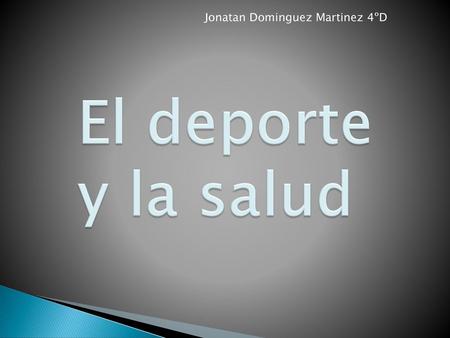 Jonatan Dominguez Martinez 4ºD