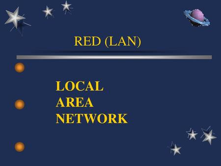 RED (LAN) LOCAL AREA NETWORK.