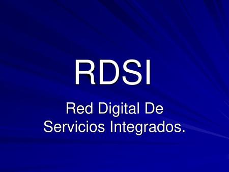 Red Digital De Servicios Integrados.