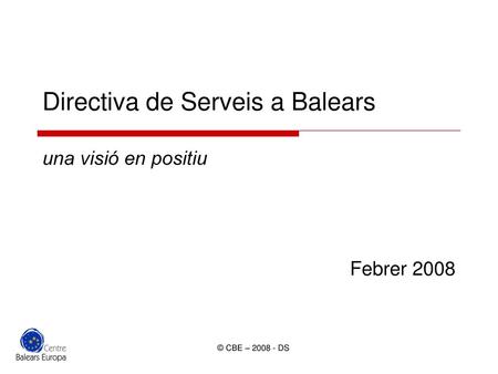 Directiva de Serveis a Balears una visió en positiu