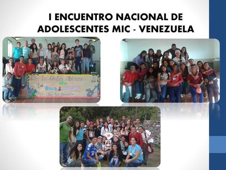 I ENCUENTRO NACIONAL DE ADOLESCENTES MIC - VENEZUELA