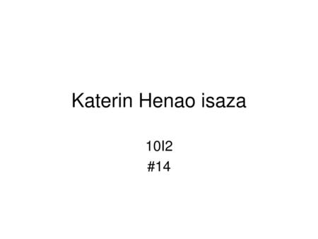Katerin Henao isaza 10I2 #14.