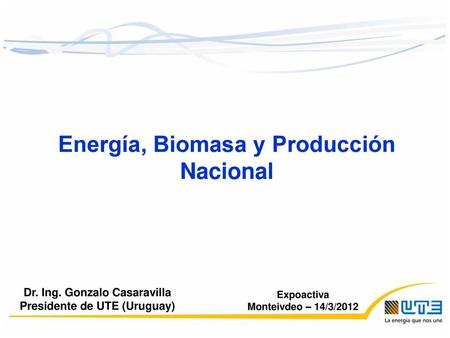Energía, Biomasa y Producción Nacional