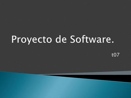 Proyecto de Software. t07 http://computacion.cs.cinvestav.mx/~sperez/cursos/fis/Modelos.pdf https://prezi.com/gtglptv-v8lg/modelos-de-la-ingenieria-de-software/