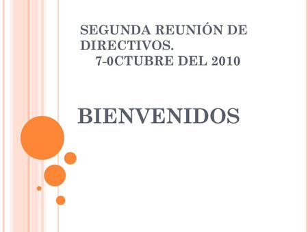SEGUNDA REUNIÓN DE DIRECTIVOS. 7-0CTUBRE DEL 2010