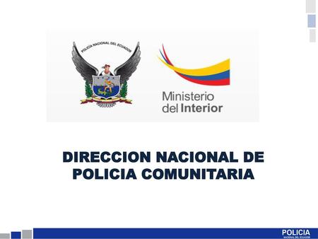 DIRECCION NACIONAL DE POLICIA COMUNITARIA