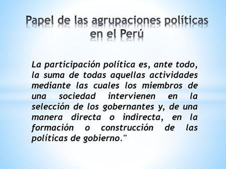 Papel de las agrupaciones políticas en el Perú