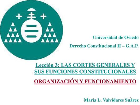 Lección 3: LAS CORTES GENERALES Y SUS FUNCIONES CONSTITUCIONALES
