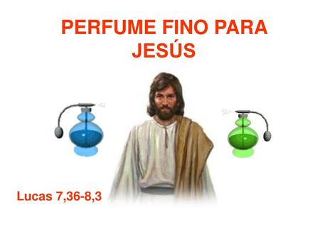 PERFUME FINO PARA JESÚS