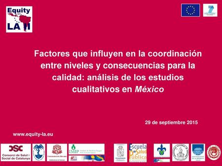 Factores que influyen en la coordinación entre niveles y consecuencias para la calidad: análisis de los estudios cualitativos en México 29 de septiembre.