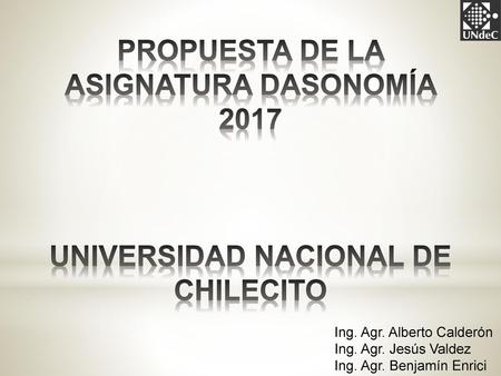 PROPUESTA DE LA ASIGNATURA DASONOMÍA UNIVERSIDAD NACIONAL DE CHILECITO