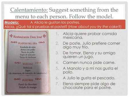 Calentamiento: Suggest something from the menu to each person