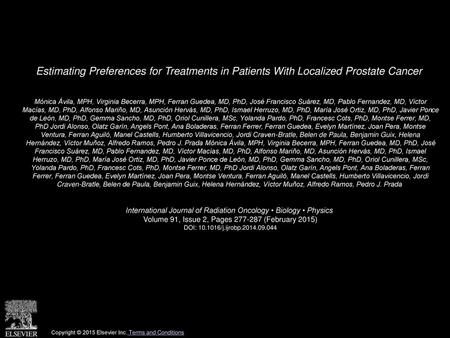 Estimating Preferences for Treatments in Patients With Localized Prostate Cancer  Mónica Ávila, MPH, Virginia Becerra, MPH, Ferran Guedea, MD, PhD, José.