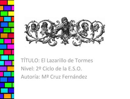 TÍTULO: El Lazarillo de Tormes