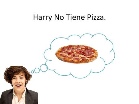 Harry No Tiene Pizza..