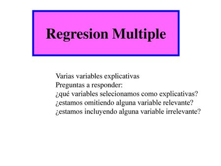 Regresion Multiple Varias variables explicativas